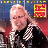 David Allan Coe - Truckin' Outlaw